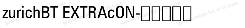 zurichBT EXTRAcON字体转换